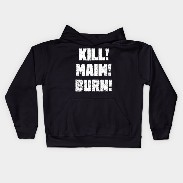 Kharn - KILL! MAIM! BURN! (white text) Kids Hoodie by conform